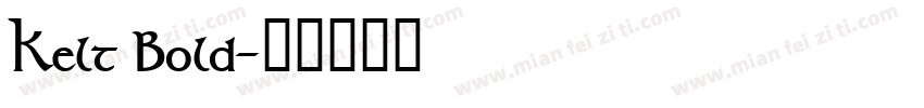 Kelt Bold字体转换